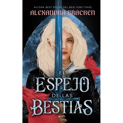 El Espejo de Las Bestias - by  Alexandra Bracken (Paperback)