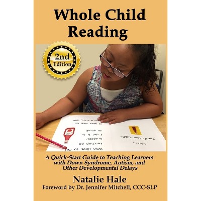 Whole Child Reading - by  Natalie Hale (Paperback)