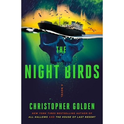 The Night Birds - by  Christopher Golden (Hardcover)