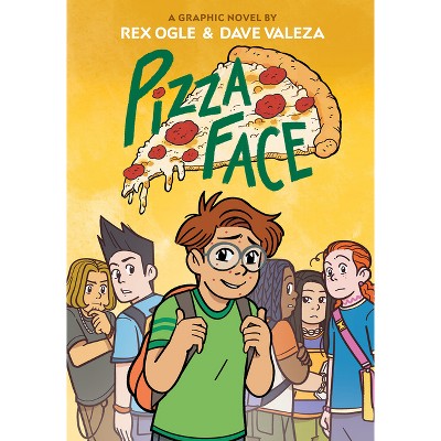 Pizza Face: A Graphic Novel (Four Eyes #2) - by Rex Ogle