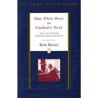 One Flew Over the Cuckoo's Nest - (Viking Critical Library) by  Ken Kesey (Paperback)