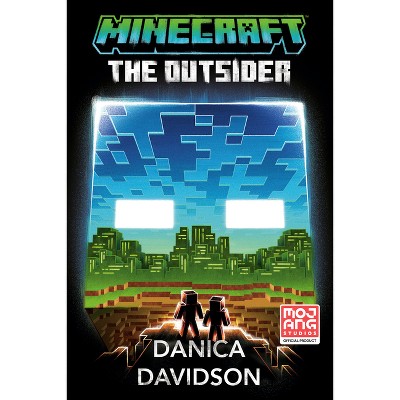 Minecraft: The Outsider - by Danica Davidson