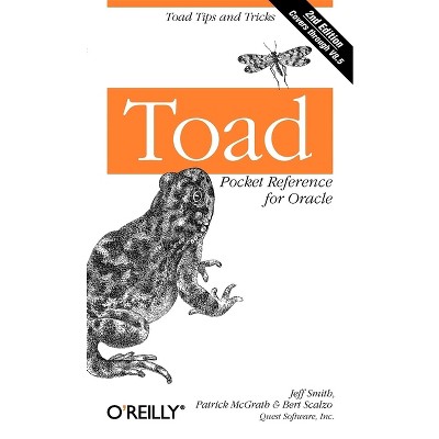 Toad Pocket Reference for Oracle - 2nd Edition by  Jeff Smith & Patrick McGrath & Bert Scalzo (Paperback)