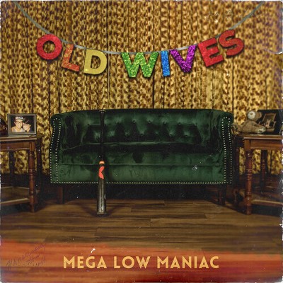Old Wives - Mega Low Maniac (Vinyl)