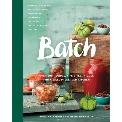 Batch - by  Joel Maccharles & Dana Harrison (Hardcover)
