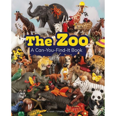 The Zoo - (Can You Find It?) by  Sarah L Schuette (Hardcover)
