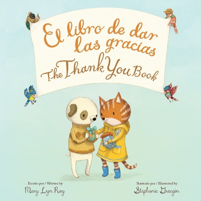 The Thank You Book Bilingual Board Book - by  Mary Lyn Ray