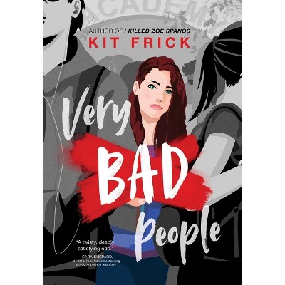Very Bad People - by Kit Frick