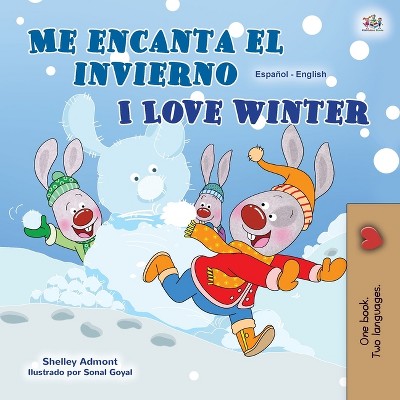 I Love Winter (Spanish English Bilingual Children's Book) - (Spanish English Bilingual Collection) by  Shelley Admont & Kidkiddos Books (Paperback)