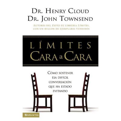 Limites Cara A Cara - by  Henry Cloud & John Townsend (Paperback)