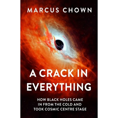 A Crack in Everything - by Marcus Chown
