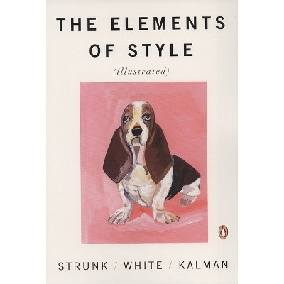The Elements of Style - 4th Edition by  William Strunk & E B White (Paperback)