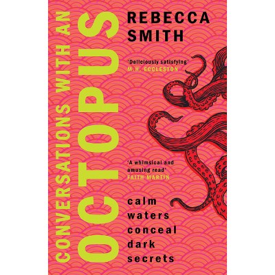 Conversations with an Octopus - by  Rebecca Smith (Paperback)