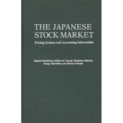 The Japanese Stock Market - by  Shigeki Sakakibara & Hidetoshi Yamaji & Hisakatsu Sakurai (Hardcover)
