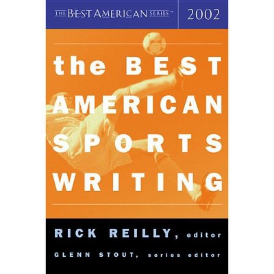 The Best American Sports Writing - by  Rick Reilly & Glenn Stout (Paperback)