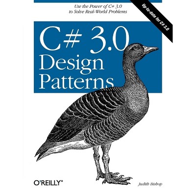 C# 3.0 Design Patterns - by  Judith Bishop (Paperback)