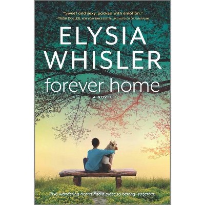 Forever Home - (Dogwood County) by  Elysia Whisler (Paperback)