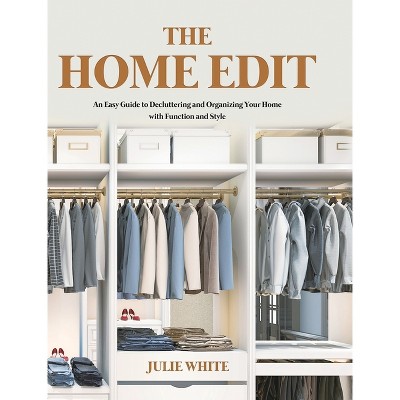 The Home Edit - by Julie White