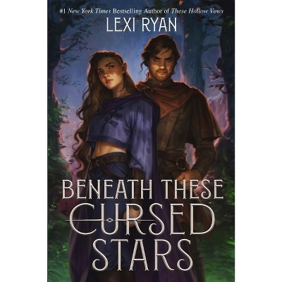Beneath These Cursed Stars - by Lexi Ryan