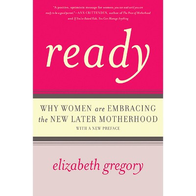 Ready - by  Elizabeth Gregory (Paperback)