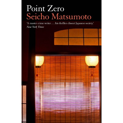 Point Zero - by  Seicho Matsumoto (Paperback)