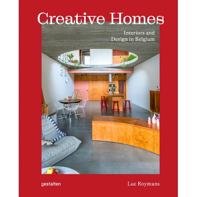 Creative Homes - by  Gestalten & Luc Roymans (Hardcover)