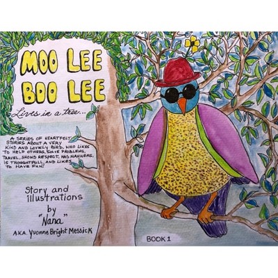 Moo Lee Boo Lee - by  Yvonne Messick (Paperback)