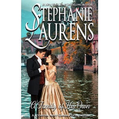 A Family Of His Own - (Cynsters Next Generation Novels) by  Stephanie Laurens (Paperback)