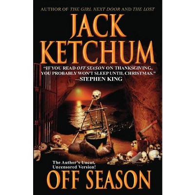 Off Season - by  Jack Ketchum (Paperback)