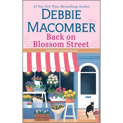 Back on Blossom Street - (Blossom Street Novel) by  Debbie Macomber (Paperback)
