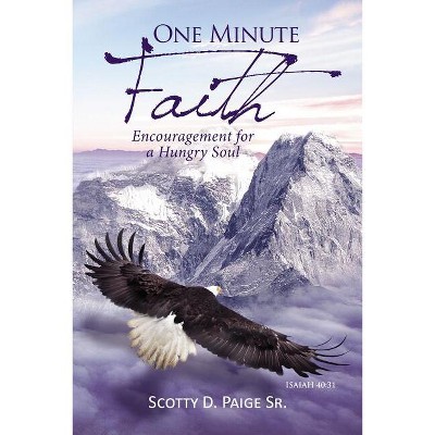 One Minute Faith - by  S Paige Sr (Paperback)