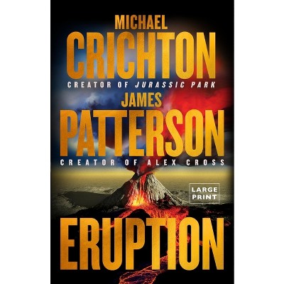 Eruption - Large Print by  James Patterson & Michael Crichton (Paperback)