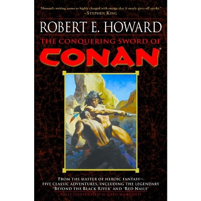The Conquering Sword of Conan - (Conan the Barbarian) by  Robert E Howard (Paperback)