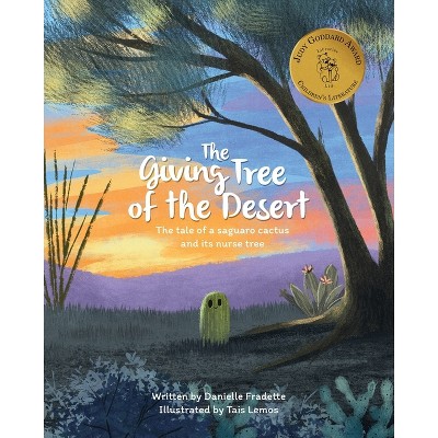 The Giving Tree of the Desert - by  Danielle Fradette (Paperback)