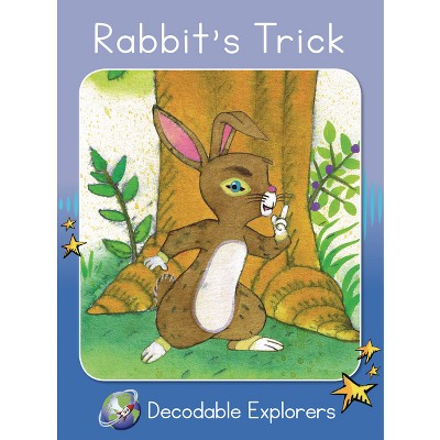 Rabbit's Trick - (Red Rocket (Tm) Readers Decodable Explorers) by  Pam Holden (Paperback)
