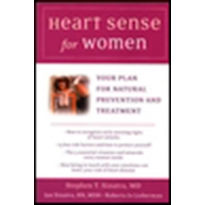 Heart Sense for Women - by  Stephen Sinatra & Jan Sinatra & Roberta Jo Lieberman (Paperback)
