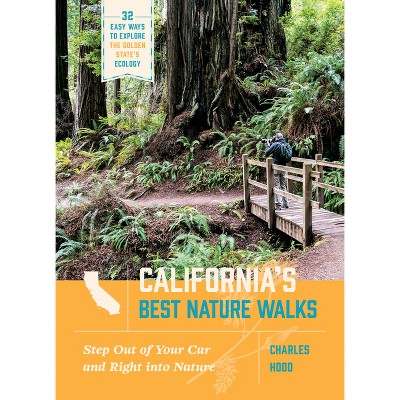 California's Best Nature Walks - by  Charles Hood (Paperback)