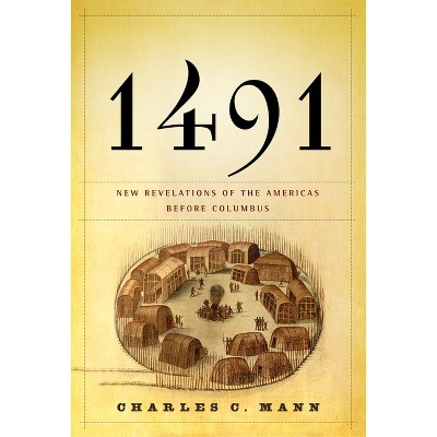 1491 - by  Charles C Mann (Hardcover)