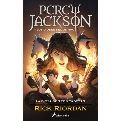 Percy Jackson Y Los Dioses del Olimpo: La Diosa de Tres Cabezas / Wrath of the Triple Goddess. Percy Jackson and the Olympians - by  Rick Riordan