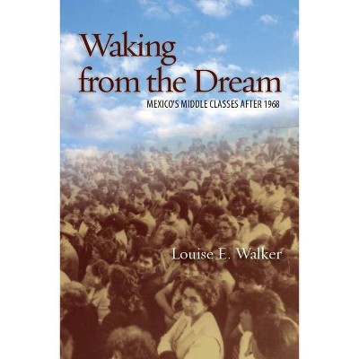 Waking from the Dream - by Louise E Walker