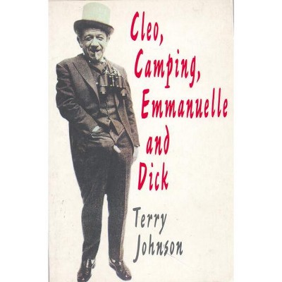 Cleo, Camping, Emmanuelle and Dick - (Modern Plays) by  Terry Johnson (Paperback)