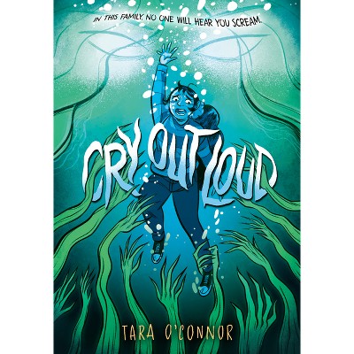 Cry Out Loud - by Tara O'Connor