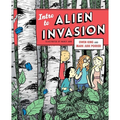 Intro to Alien Invasion - by  Owen King & Mark Jude Poirier (Paperback)