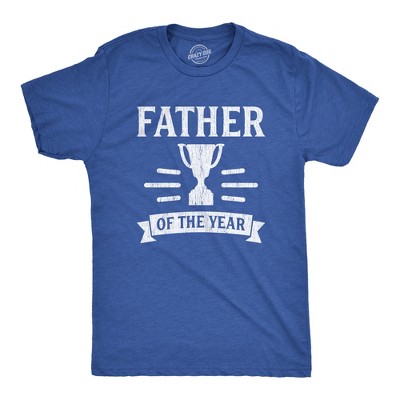 Father of the Year T Shirt Funny Fathers Day Gift for Dad Trophy Award Graphic Tee - Crazy Dog Men's T Shirt Gift for Dad