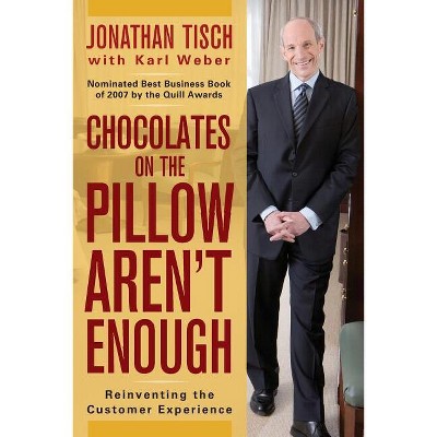 Chocolates on the Pillow P - by  Jonathan M Tisch (Paperback)