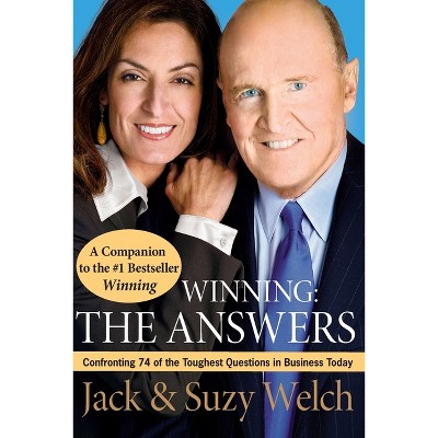 Winning: The Answers - by  Jack Welch & Suzy Welch (Paperback)