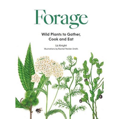 Forage - by  Liz Knight (Hardcover)