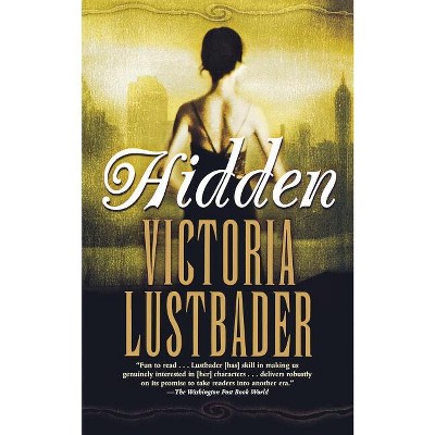 Hidden - by  Victoria Lustbader (Paperback)