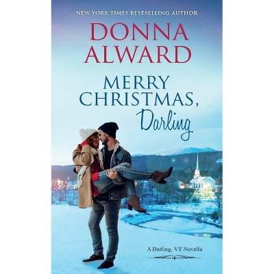 Merry Christmas, Darling - (Darling, VT) by  Donna Alward (Paperback)