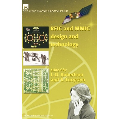 Rfic and MMIC Design and Technology - (Materials, Circuits and Devices) 2nd Edition by  I D Robertson & S Lucyszyn (Hardcover)